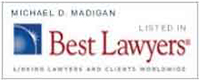 Listed in Best Lawyers, Michael D. Madigan badge