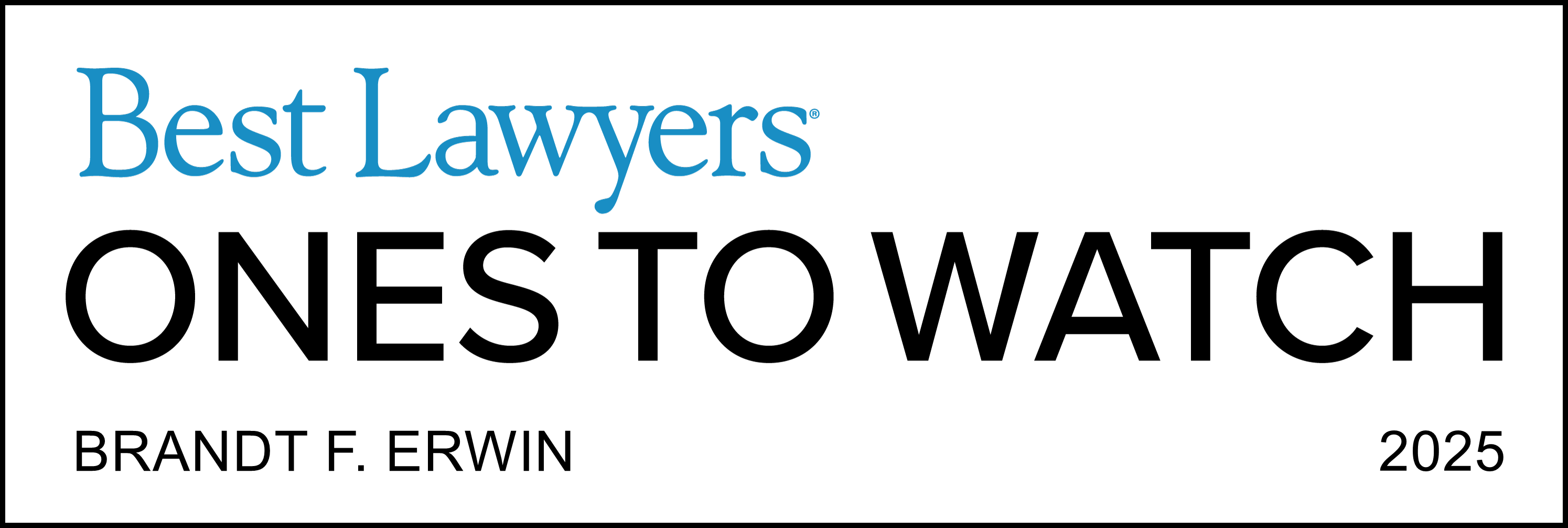 Best Lawyer Ones To Watch | Brandt F. Erwin | 2025